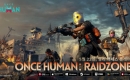 ο  Once Human: RaidZone ۷ι ù 
