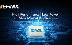 Efinix Releases Topaz Line of FPGAs, Delivering High Performance and Low Power to Mass Market Applications